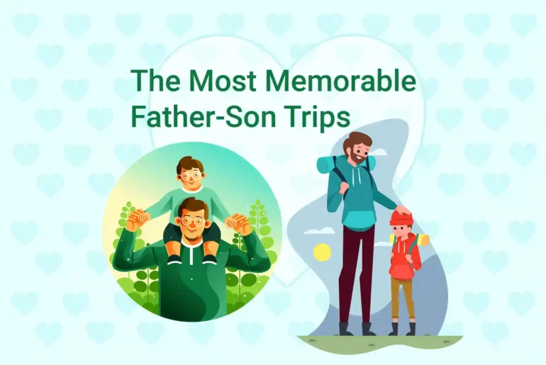 The Most Memorable Father-Son Trips