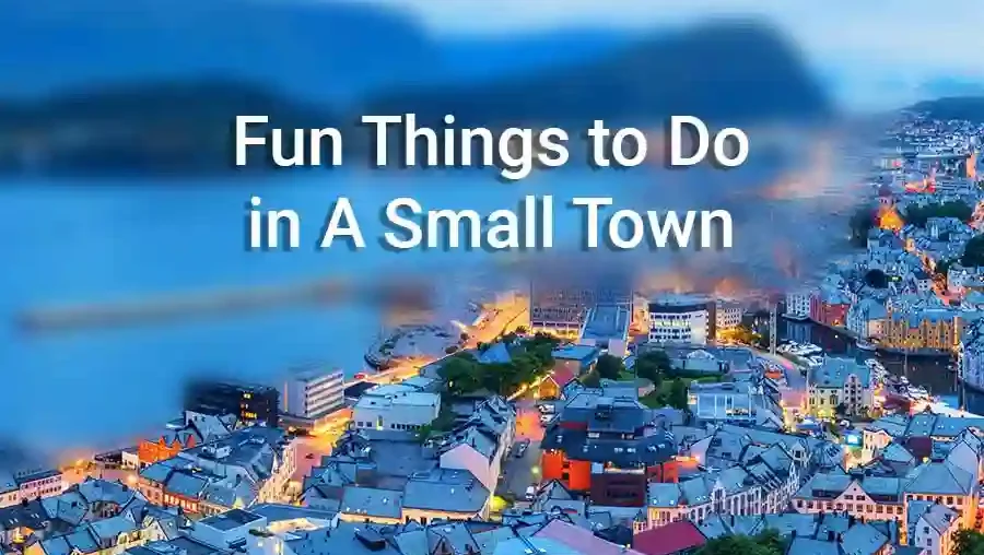 Fun Things to Do in A Small Town Image